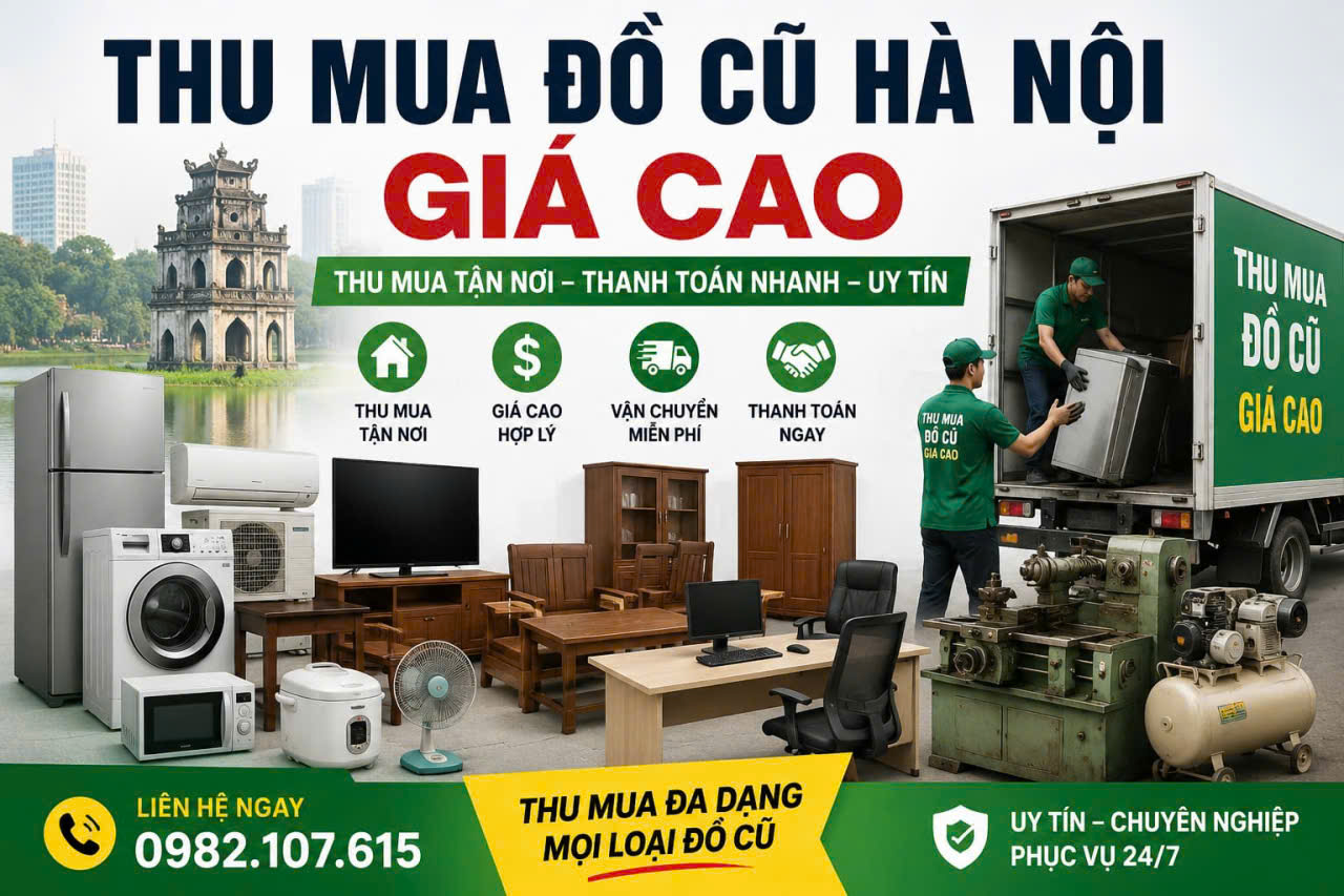 Dịch Vụ Thu Mua Đồ Cũ Hà Nội Tận Nơi – Nhanh Gọn, Tiện Lợi, Giá Hợp Lý